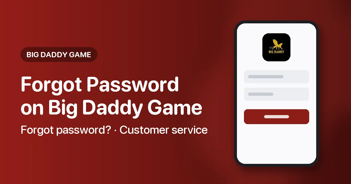 Banner for the Big Daddy Game forgot password guide
