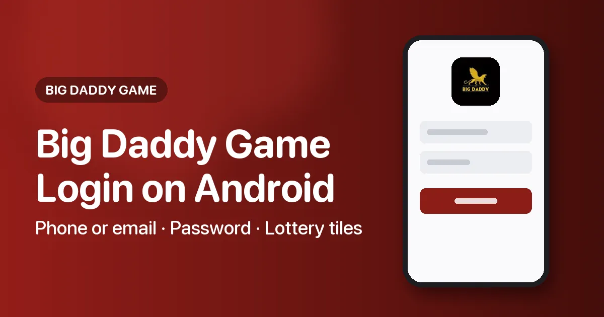 Banner for the Big Daddy Game login guide showing a phone with the sign-in screen